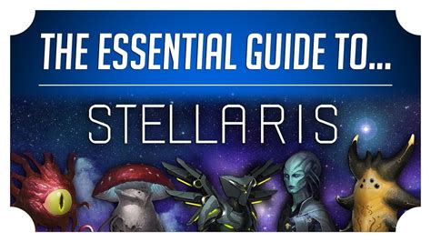 The Essential Guide to Stellaris .